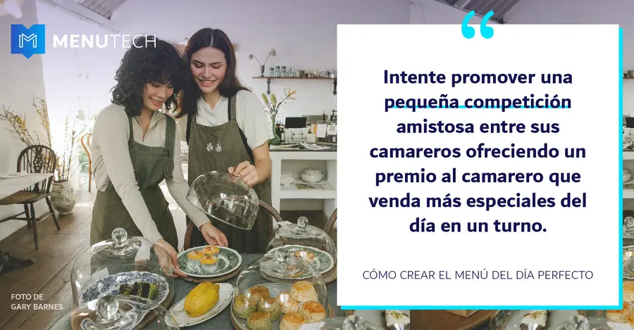 Friendly competition Daily specials Menutech
